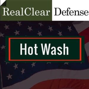 Real Clear Defense Hot Wash Podcast Image